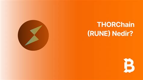 ThorChain (RUNE) Nedir? Likidite Havuzu ve DeFi